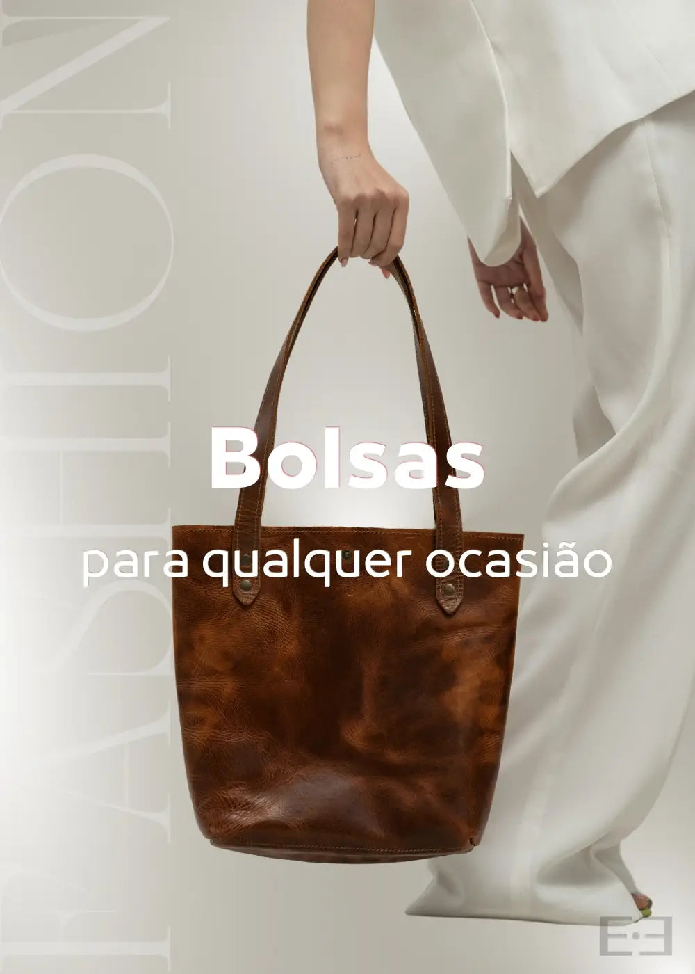 Coleção Bolsas ESTILO.E - Bolsa, Mala, Mochila